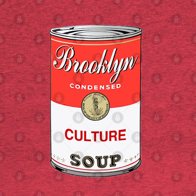 Brooklyn Soup Can by Pop Fan Shop